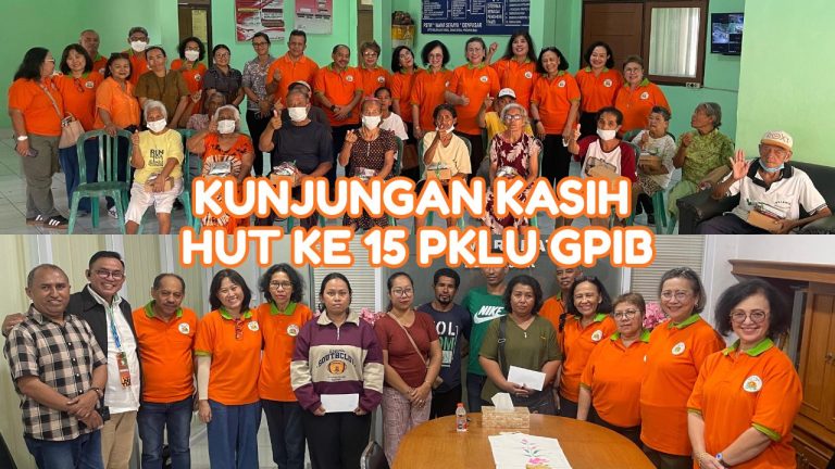 KUNJUNGAN KASIH HUT KE 15 PKLU GPIB